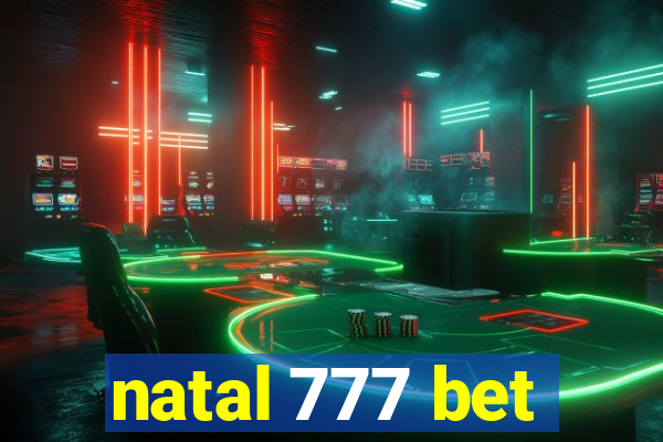 natal 777 bet